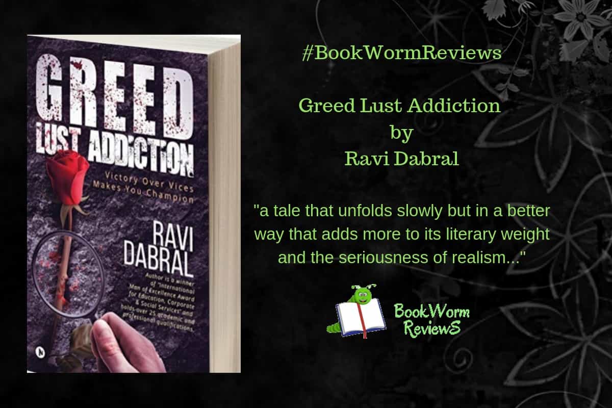 Greed Lust Addiction book worm review