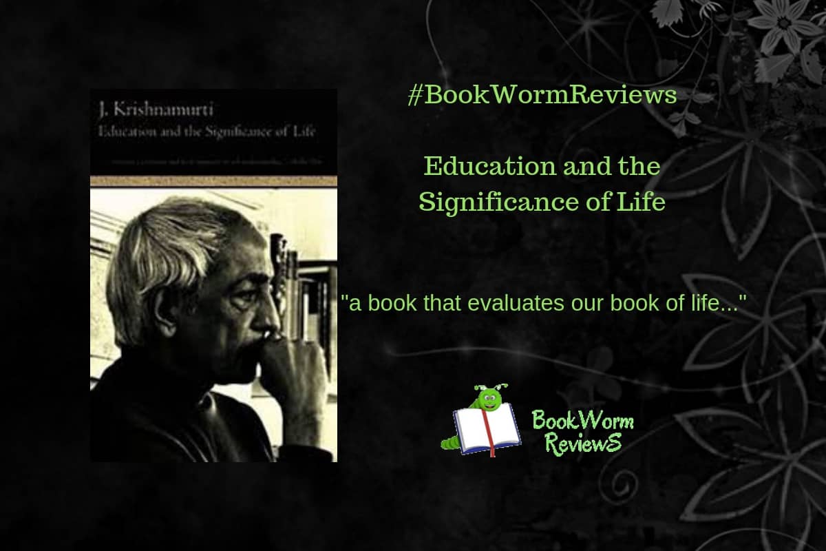 Education and Significance of Life Krishnamurti book review