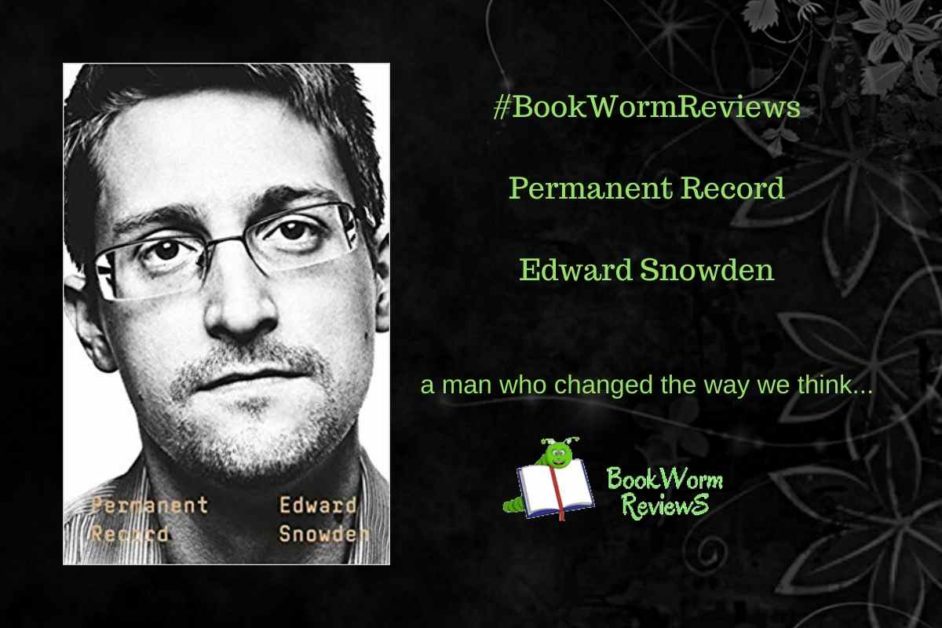 Permanent Record Edward Snowden Autobiography BookWorm Reviews