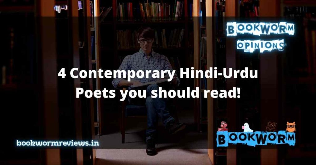 4 hindi urdu poets you should read modern 2021
