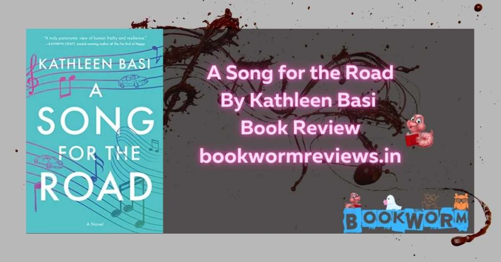 A Song for the Road Kathleen Basi book review