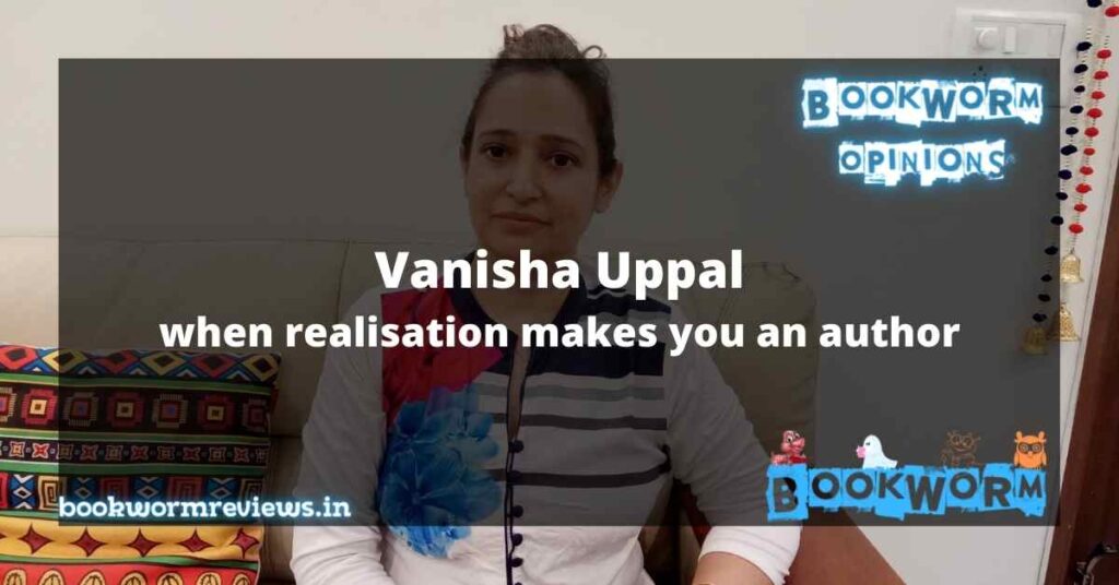 Vanisha Uppal author writer book On The Way BookWorm Reviews
