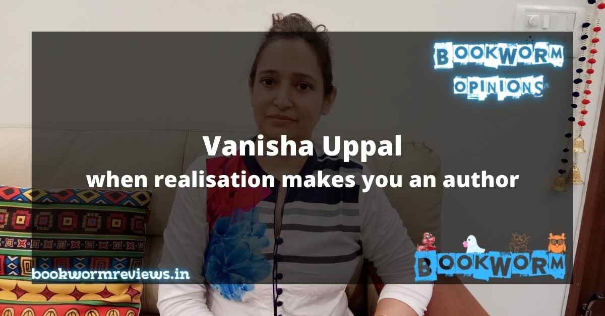 Vanisha Uppal author writer book On The Way BookWorm Reviews