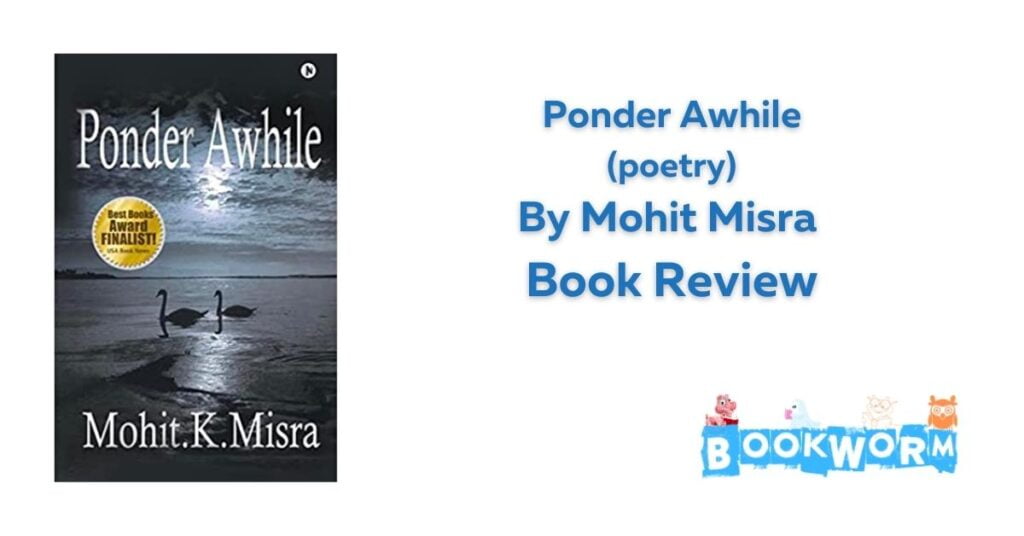 Ponder Awhile Mohit Misra book review poems
