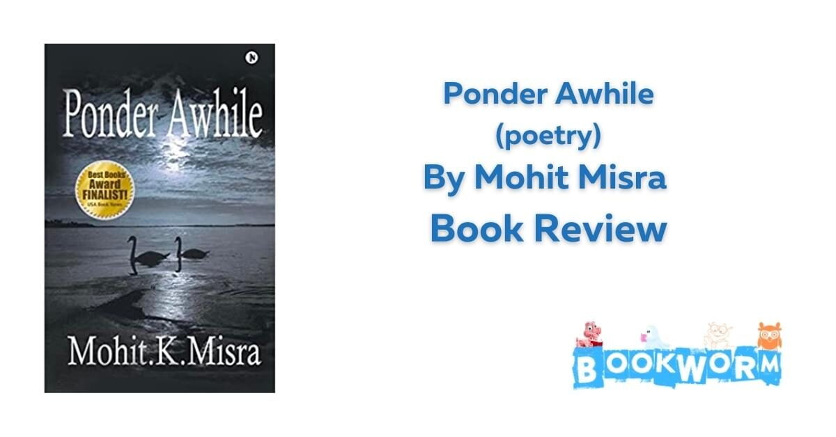 Ponder Awhile Mohit Misra book review poems