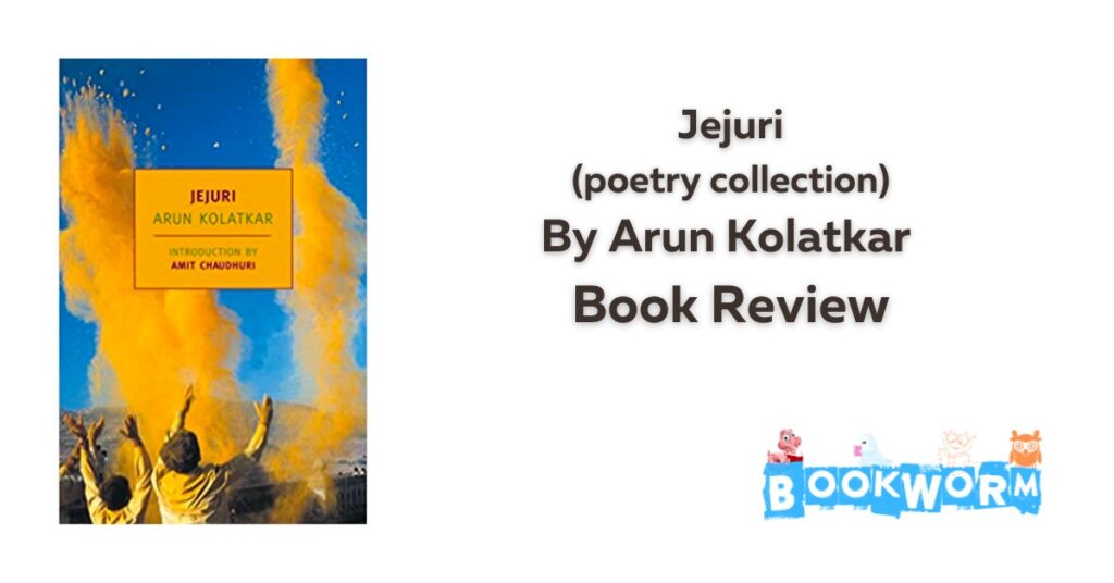 Jejuri Arun Kolatkar book review poetry poems collection