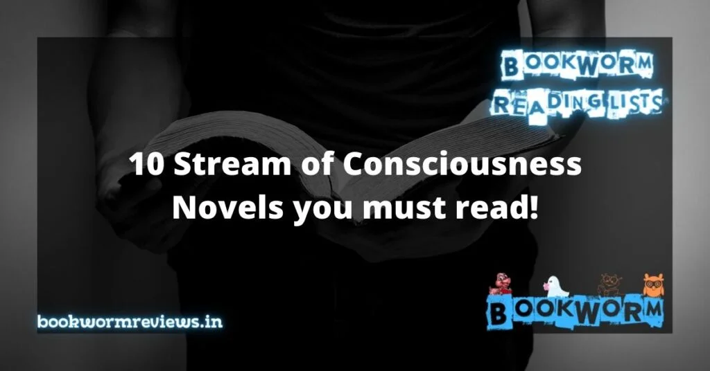 10 stream of consciousness novels you must read list books fiction
